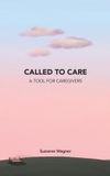 Called Westbow Press Called to Care Hardcover