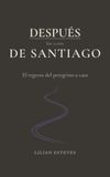 Después de Santiago: El regreso del peregrino a casa