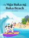 Ang Books By Schaaf Ang Mga Baka ng Baka Beach (Tagalog /English Bilingual) The Cow's of Cow Beach Paperback