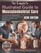 The Libri GmbH The Complete Illustrated Guide to Musculoskeletal Care