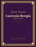 Donizetti: Lucrezia Borgia - Opera in Two Acts - Complete Vocal Score