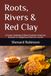 Roots, Rivers & Red Clay: A Fusion Cookbook of Black Southern American, Brazilian & Indigenous American Cuisine
