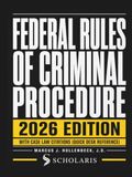 Federal Rules of Criminal Procedure 2026 Edition: With Case Law Citations (Quick Desk Reference)