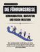 Die Independently Published The Leadership Journey-Die Führungsreise Kommunikation, Innovation und Vision meistern