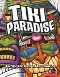 Tiki Paradise: Terrific Tiki Designs for Coloring