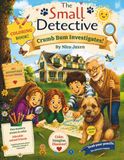 The Small Detective Coloring Book: Crumb Bum’s Mystery Adventure Coloring Book for Kids Ages 3+