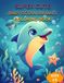 Baby Ocean Animals: Cute Kawaii Sea Creatures for Toddlers Ages 3–8 Fun Underwater Learning with Dolphins, Whales, Turtles, Sharks & More