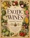 Exotic Wines Exotic Wines Expansion Recipes: Faraway Fruits