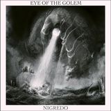 Nigredo Eye Of The Golem Nigredo CD