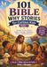 101 Bible Why Stories for Curious Kids: Gentle Stories About Faith, Courage, Kindness, Prayer, and God’s Love: 7
