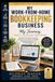 MY WORK FROM HOME JOURNEY - WHY I CREATED THIS BOOK: BOOKKEEPING BUSINESS