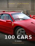 100 Cars to Celebrate: One Hundred Cars Worth Celebrating