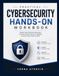 PRACTICAL CYBERSECURITY HANDS-ON WORKBOOK