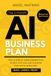 The 2-month AI business plan: How to build an Online business from scratch with Low-cost AI starter tools and an action plan