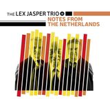 Sonic Rendezvous Lex Jasper Trio - Notes From The Netherlands