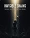 Invisible Chains: Reclaim Your Life From Toxic Bonds