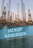 Jackup handbook: Guide to self-propelled jackups