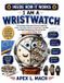 I Libri GmbH I Am a Wristwatch (Inside How It Works): An Amazing Illustrated Journey Inside My Gears, Springs, Hands, Escapement, and the Incredible Engineering Th