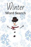 Winter Word Search Puzzle Book: Word Search Puzzle for Winter I Kid & Adult Friendly I Bonus Coloring Pages Included I 6x9 Inches, 65 Pages I 30 Puzzles I Solutions Included