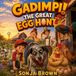 Gadimpi! the Great Egg Hunt: Mabel is one short of a dozen! Paperback