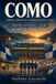 COMO: Storia, identità e rinascita sul lago. Dal 1907 alla Champions League. Versione illustrata a colori