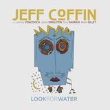 Jeff Coffin - Look For Water (CD)