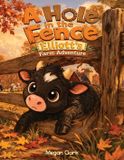 A Book Publishing Group LLC A Hole in the Fence