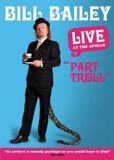 Bill UNIVERSAL PICTURES INTERNATIONAL ENTERTAINMENT LIMITED Bill Bailey: Live - Part Troll DVD