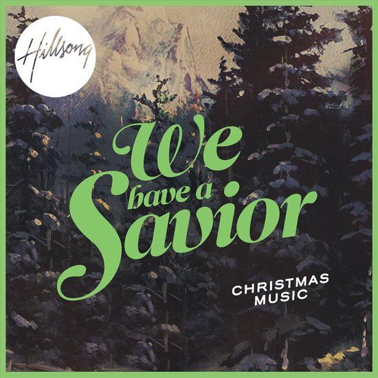We Hillsong - We Have A Savior CD