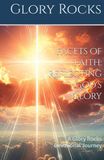 Facets Glory Rocks Facets of Faith: Reflecting God's Glory: A Glory Rocks Devotional Journey