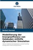 Modellierung Verlag Unser Wissen Modellierung der Energieeffizienz von Gebäuden mithilfe dynamischer Simulation