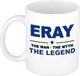 Bellatio Decorations naam cadeau mok - Eray - man myth legend - koffiemok - 300 ml - collega - vaderdag