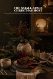 The Small-Space Christmas Host: A Practical Guide to Cozy Celebrations, Make-Ahead Menus, Meaningful Traditions, and Stress-Free Christmas Hosting