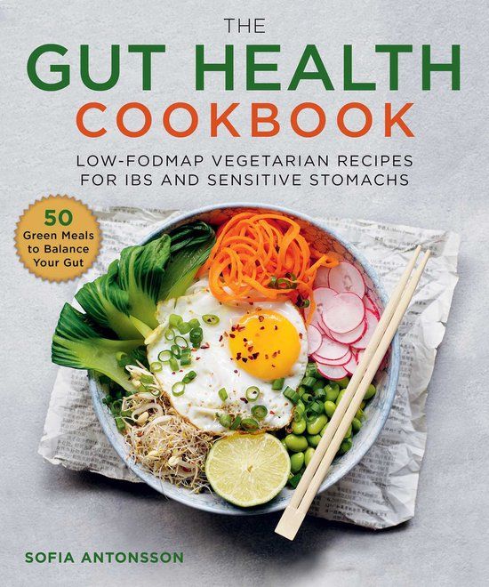 Skyhorse The Gut Health Cookbook: Low-FODMAP Vegetarian Recipes for IBS and Sensitive Stomachs