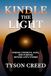 Kindle the Light: Finding Strength, Hope, and Purpose Beyond Life's Storms