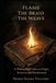 Flame The Braid The Weave: A Philosophical Codex on Origin, Structure, and Manifestation