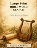 Large Print Bible Word Search: Psalms & Proverbs Edition