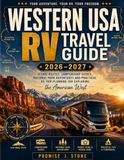 Western USA RV Travel Guide 2026–2027
