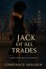 Jack Of All Trades: Love, Lies, and the Price of Power
