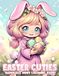 Easter Cuties Coloring Book: Sweet Springtime Coloring Pages for Adults, Teens featuring Adorable Kids and Easter Egg Designs to Have Fun