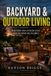 Backyard The Handy Homeowner Backyard & Outdoor Living Paperback