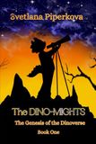 The Dino-Mights: The Genesis of the Dinoverse: The Prehistoric Fairy Tales