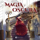 Magia oscura. Colorea: Fantasía gótica: 7