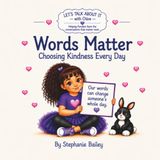 Words Matter: Choosing Kindness Every Day