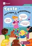 Texte Auer Verlag i.d.AAP LW Texte vortragen & präsentieren in der Grundschule
