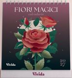 Fiori magici. Calendario da tavolo vivida 2027