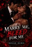 MARRY Rouge Rubis Marry Me, Bleed for Me