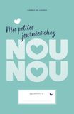Mes petites journées chez NOUNOU – 1 an de suivi: Carnet de liaison pour assistantes maternelles – Édition Turquoise