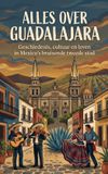 Alles Andries B.V. Alles over Guadalajara