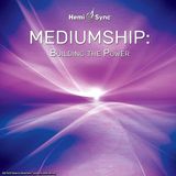 Mediumship: Hemi-sync Suzanne Giesemann - Mediumship: Building The Power (CD)